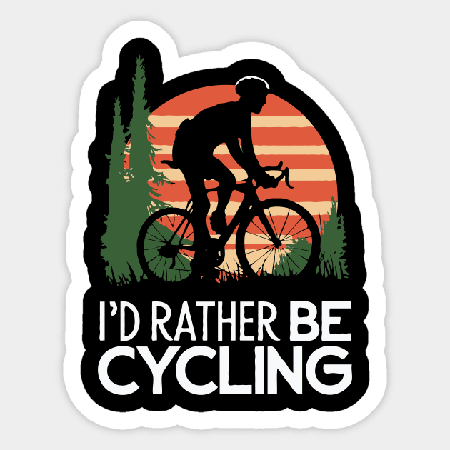 I'd Rather Be Cycling. Cycling Sticker by Chrislkf